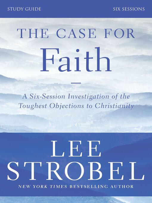 Title details for The Case for Faith Study Guide by Lee Strobel - Available